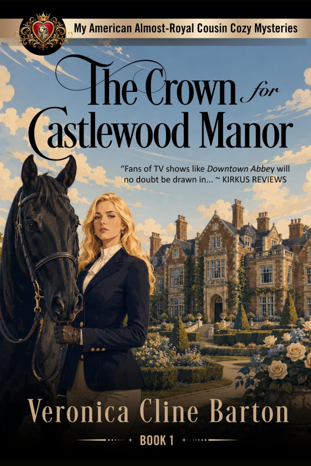 The Crown for Castlewood Manor (My American Almost-Royal Cousin Cozy Mysteries)