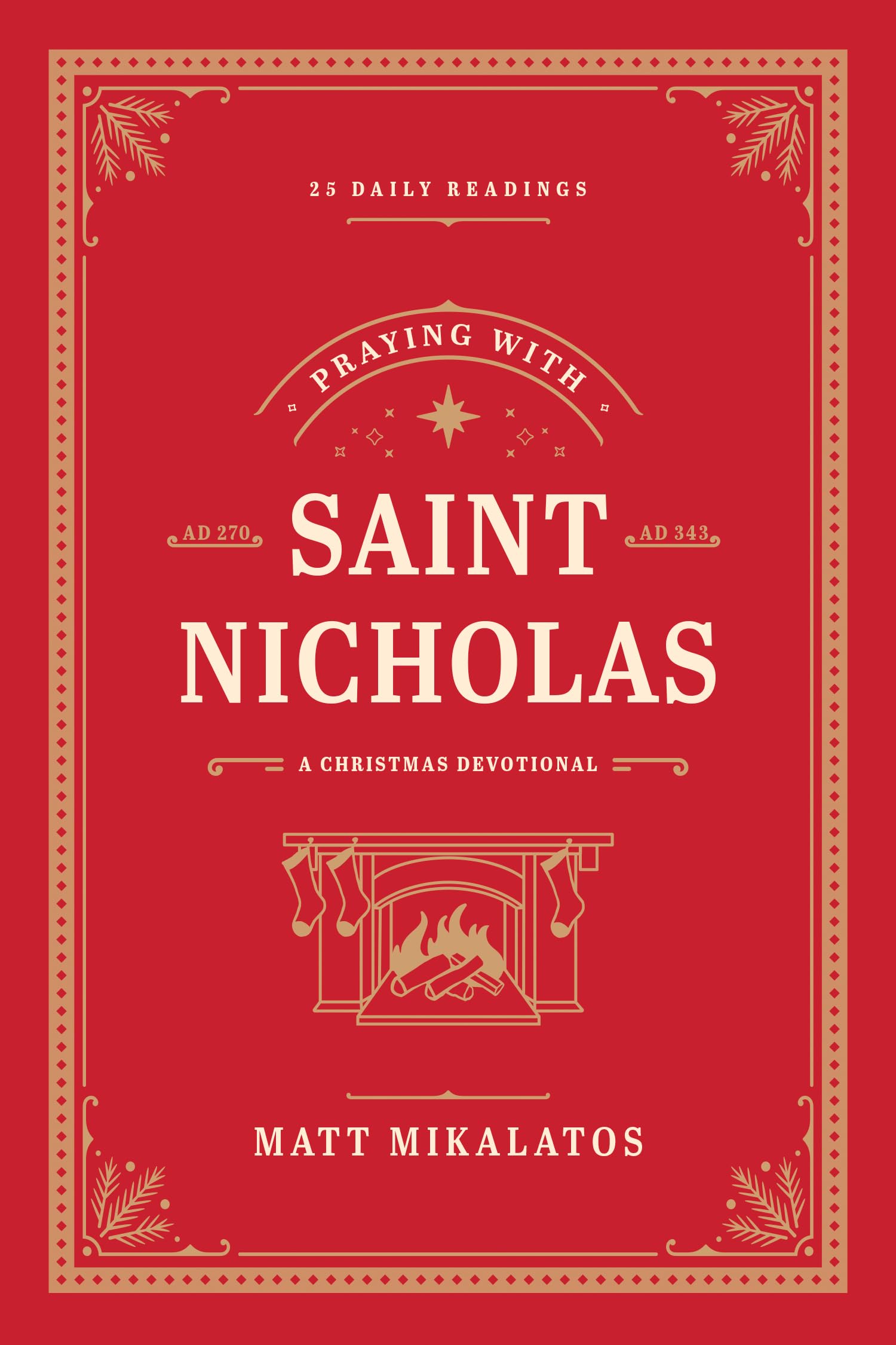 Praying with Saint Nicholas: A Christmas Devotional