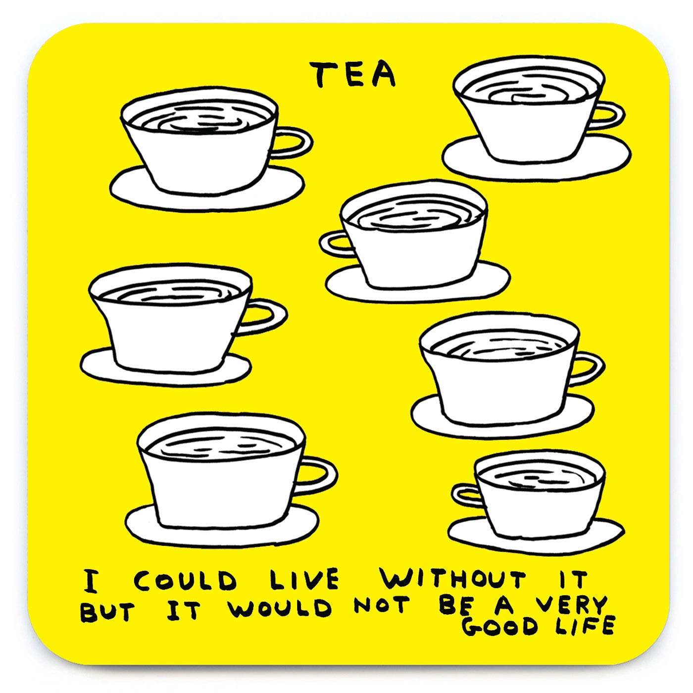 David Shrigley Coaster Drinks Mat Funny Tea Comedy Humour Novelty Gift