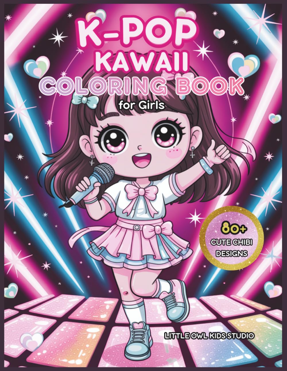 K-Pop Kawaii Coloring Book for Girls: 80+ Cute Chibi Idol Designs for Kids Ages 5-8