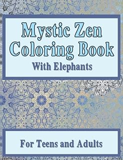 Independently published Mystic Zen Coloring Book With Elephants: Great for teens, adults and seniors. Makes a great gift. Buy one for yourself and a friend to enjoy the experience together.