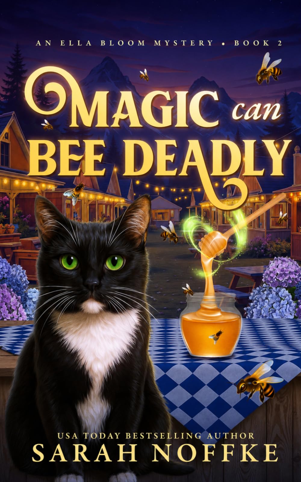 Magic Can Bee Deadly: A Paranormal Cozy Mystery: 2 (Ella Bloom Mysteries)