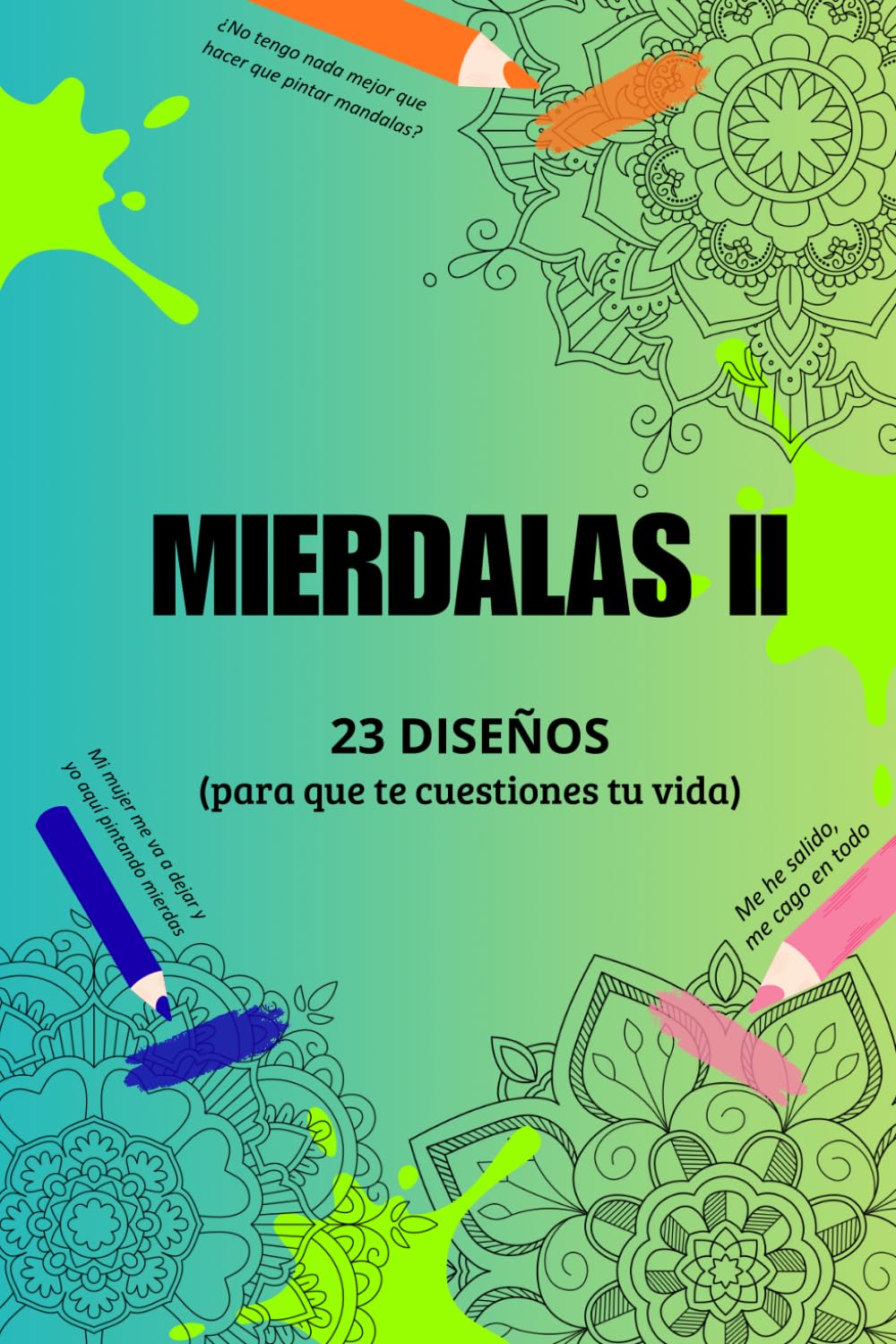 Mierdalas 2: Colorea y relájate coño