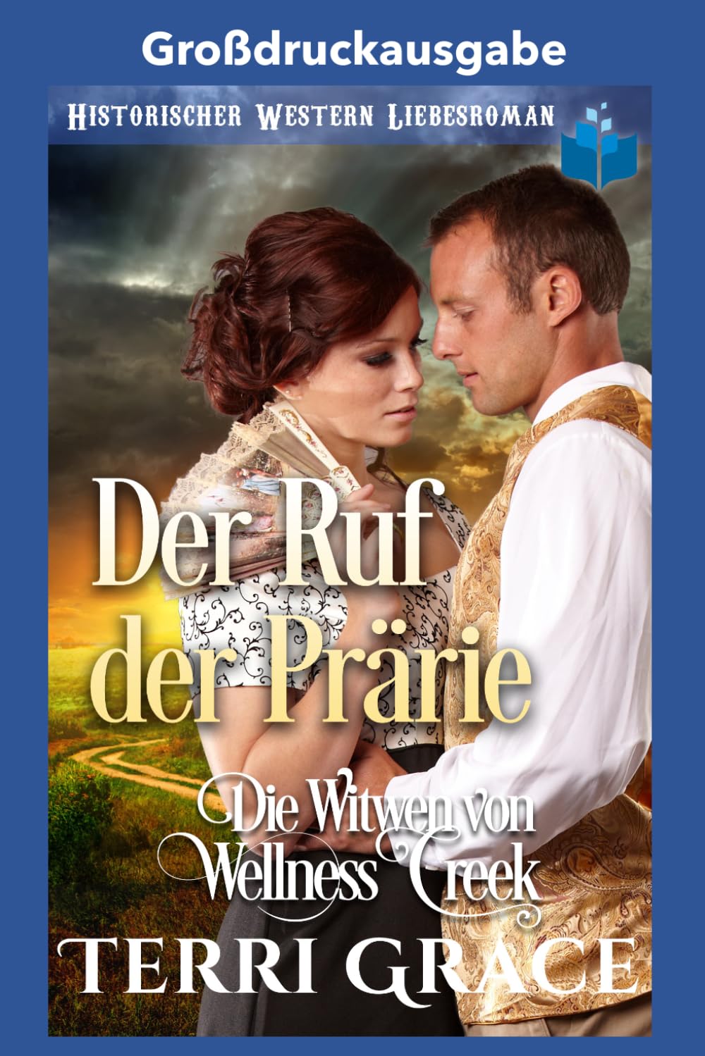 Der Ruf der Prärie: großdruckausgabe (Die Witwen von Wellness Creek Großdruckausgabe)