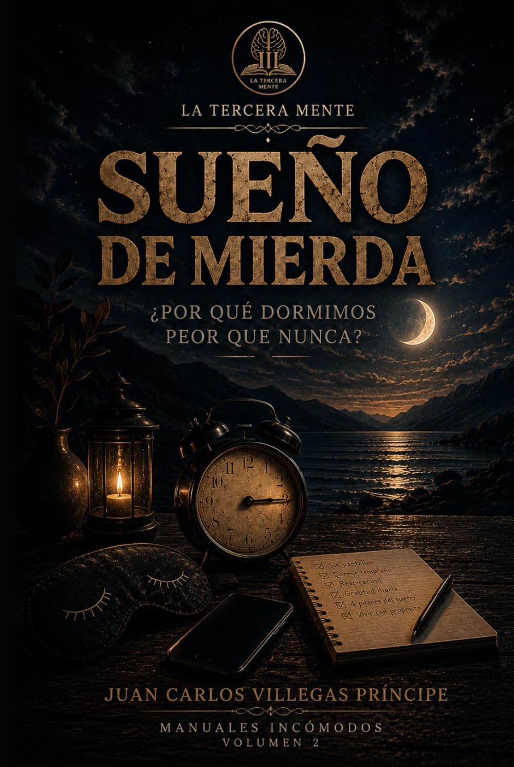 SUEÑO DE MIERDA: ¡Porqué dormimos peor que nunca? (LA TERCERA MENTE)