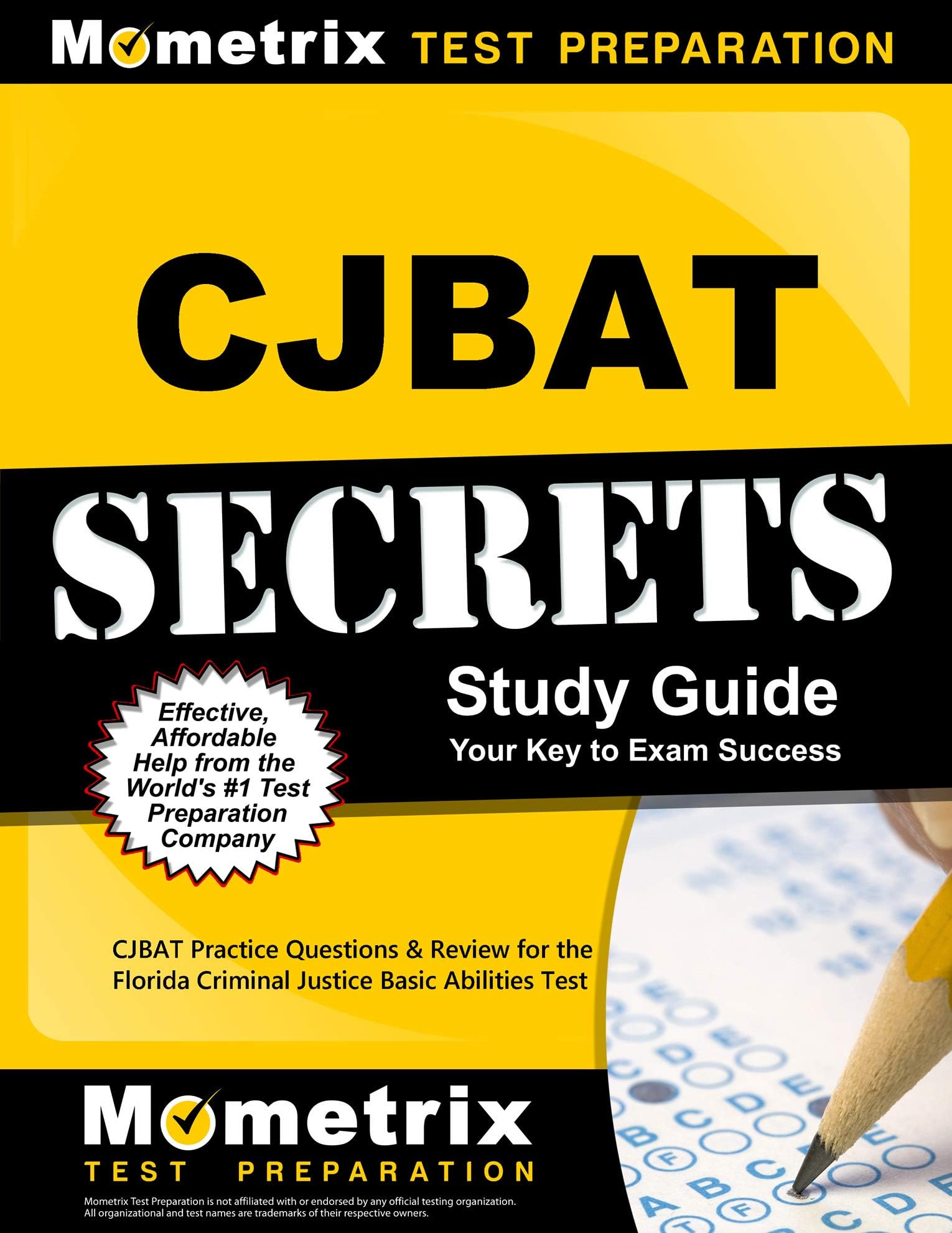 CJBAT Secrets Study Guide: CJBAT Practice Questions and Review for the Florida Criminal Justice Basic Abilities Test