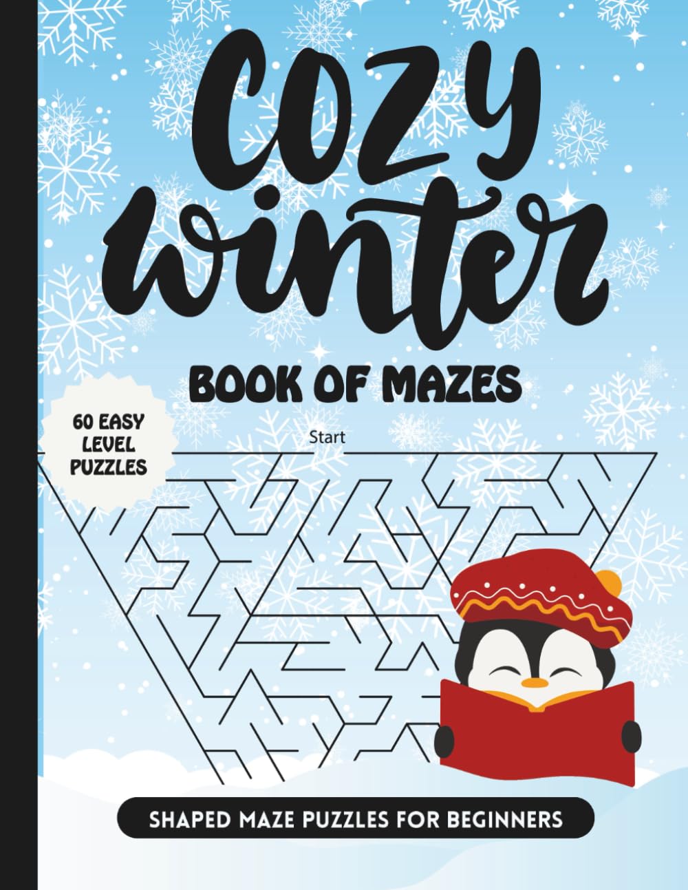 Cozy Winter Book Of Mazes: Shaped Maze Puzzle Book For All Ages