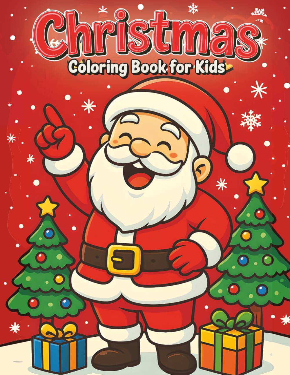 Christmas Coloring Book for Kids: 50+ Bold Lines and Simple Designs Easy To Color Pages with Santa, Reindeer, Snowmen, Elves, Gifts and More! Stocking Stuffers Christmas for Kids.