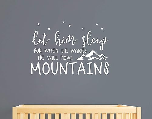 Calcomanía de pared con texto en inglés Kids Let Him Sleep for When He Wakes He Will Move Mountains, calcomanías de pared de vinilo para habitación