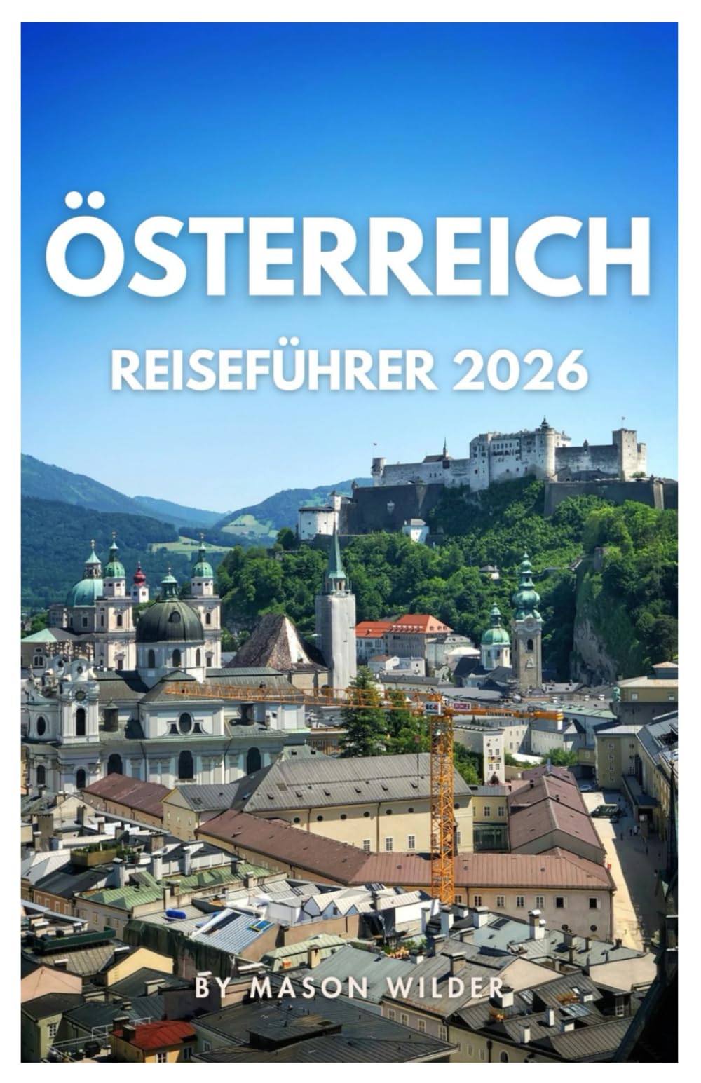 ÖSTERREICH REISEFÜHRER 2026