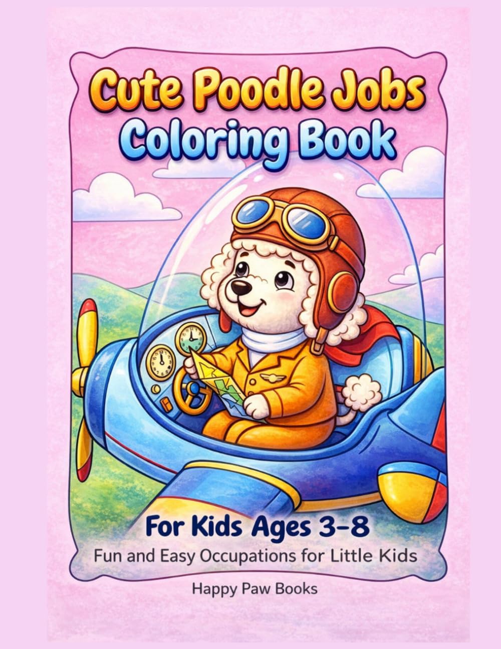 Cute Poodle Jobs Coloring Book Fun and Easy Occupations for Little Kids