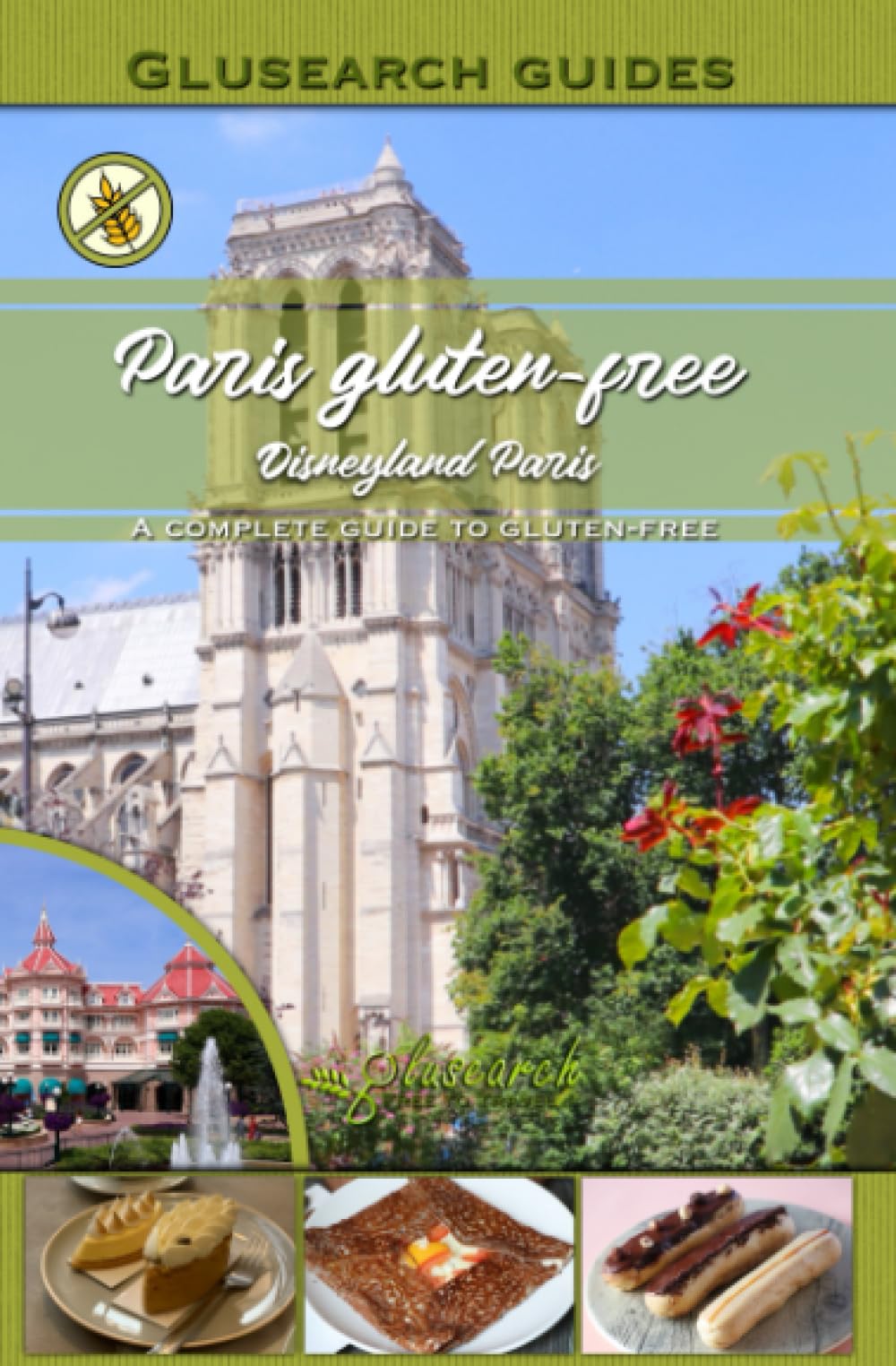 Paris gluten-free and Disneyland Paris: A complete guide to gluten-free