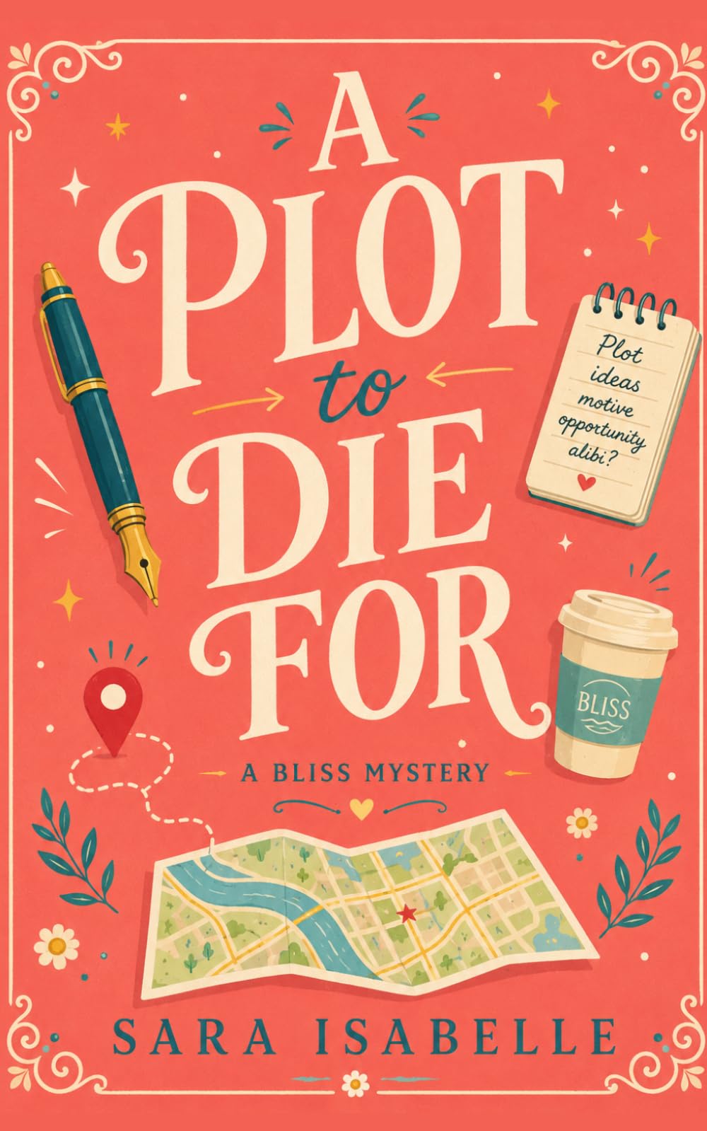 A Plot to Die For: A Bliss cozy mystery