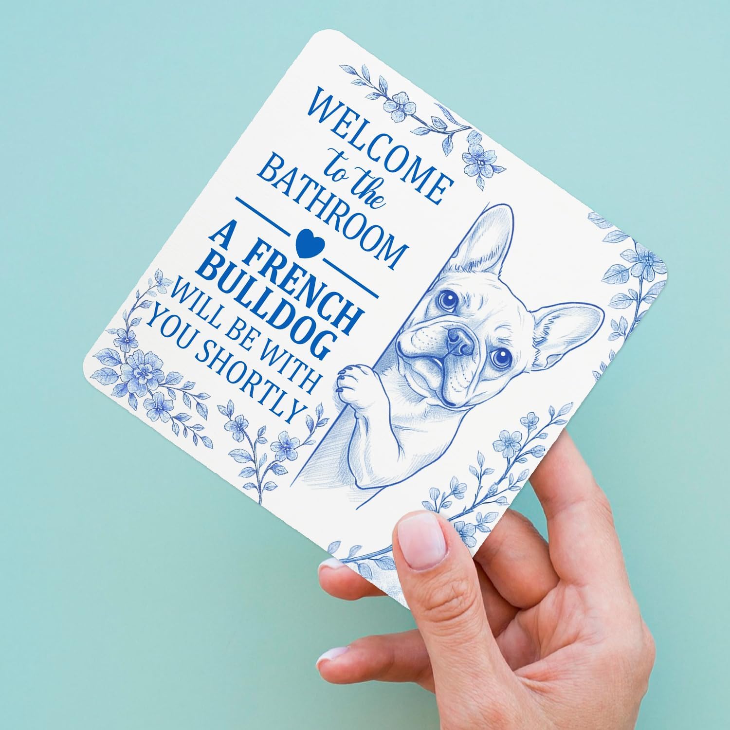 Chinoiserie French Bulldog Bathroom Wooden Decor 5"X5", Welcome to the Bathroom a French Bulldog Will Be With, Funny Blue and White Wooden Stand Sign for Washroom Shelf Decor image 5