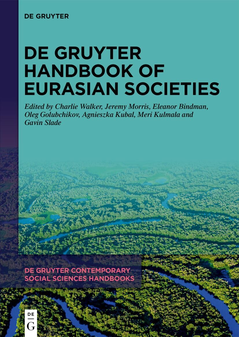 De Gruyter Handbook of Eurasian Societies (De Gruyter Contemporary Social Sciences Handbooks, 22)