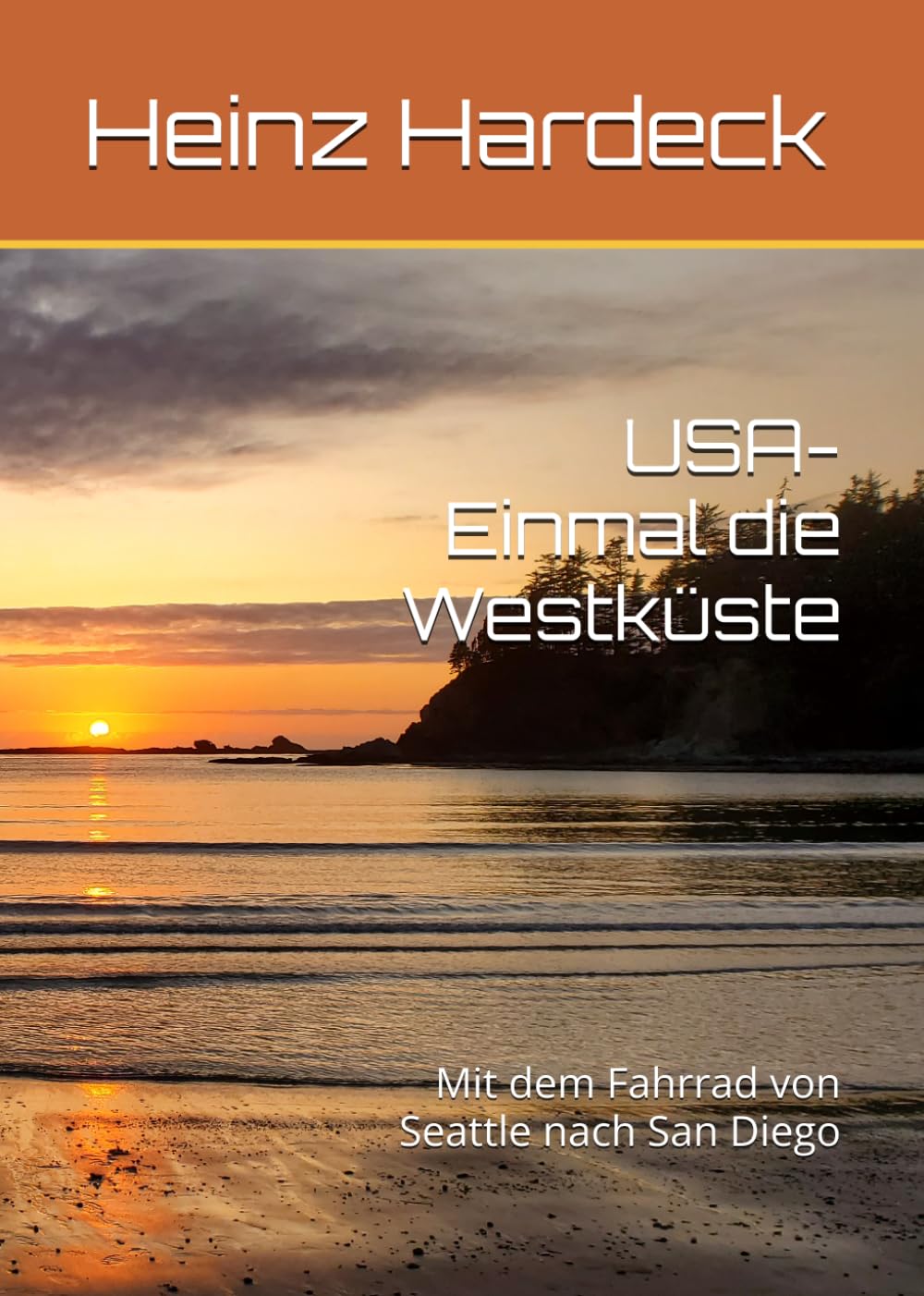 USA-Einmal die Westküste: Mit dem Fahrrad von Seattle nach San Diego