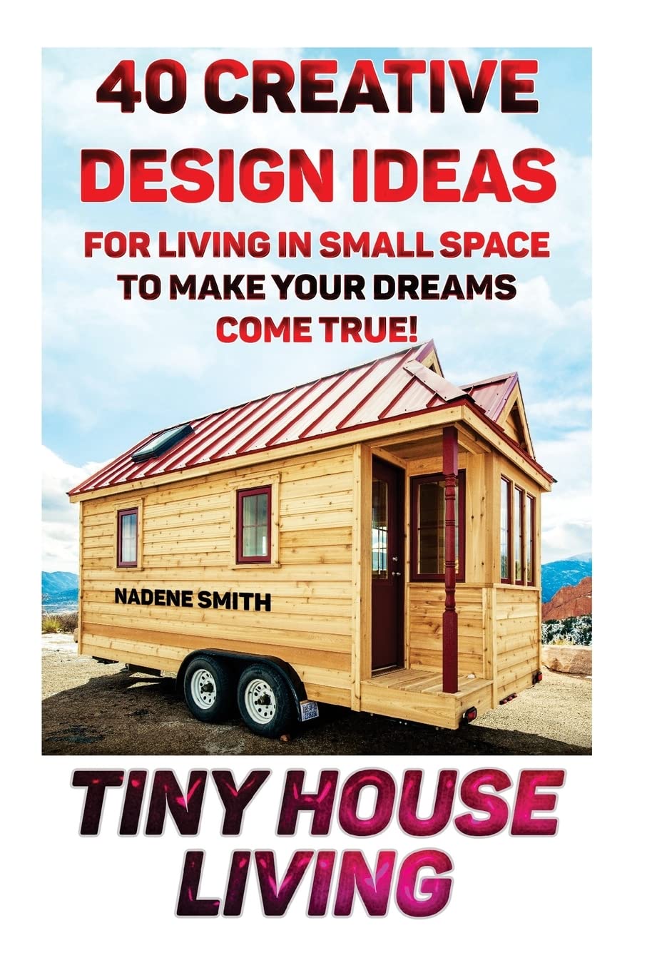 Creative Tiny House Design
