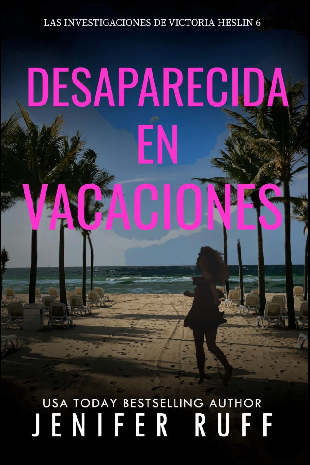 DESAPARECIDA EN VACACIONES: Las investigaciones de Victoria Heslin 6