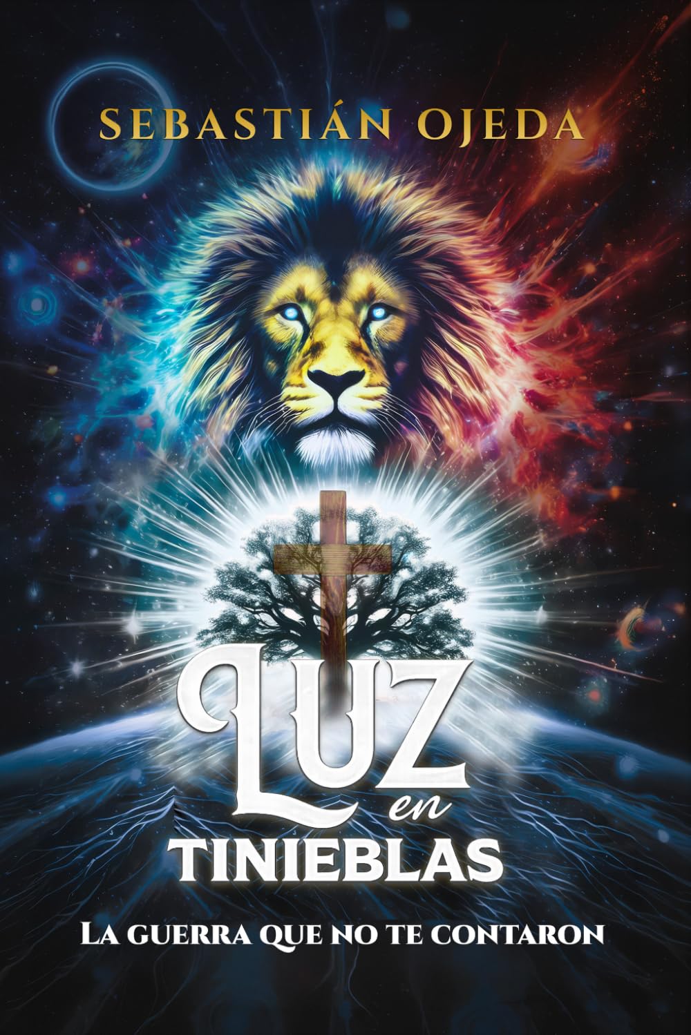 Luz en tinieblas: La guerra que no te contaron