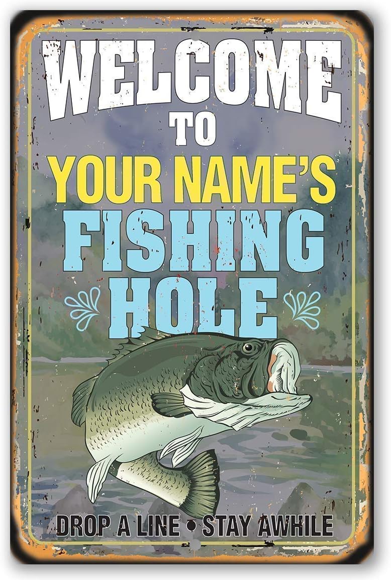 Fishing Decor for Home - Personalized - Fishing Hole - Metal Sign - Funny Fisherman Gifts Signs To Use Indoor/Outdoor - Man Cave, Fishing House Decor, Cabin Decor Wall Art - Fishing Gifts for Men