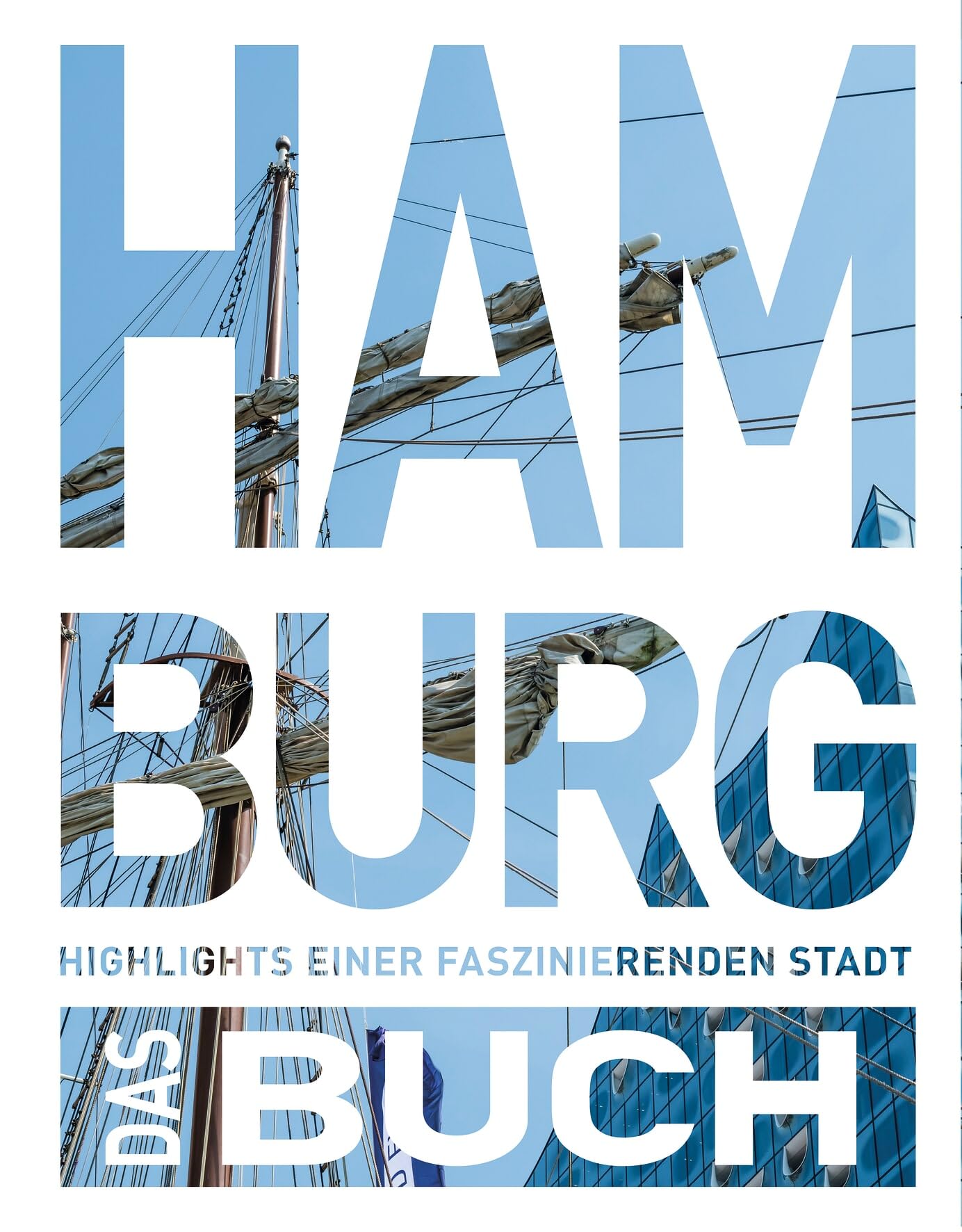 Kunth Verlag Kunth Hamburg. Das Buch: Highlights Einer Faszinierenden Stadt (Kunth Das Buch)