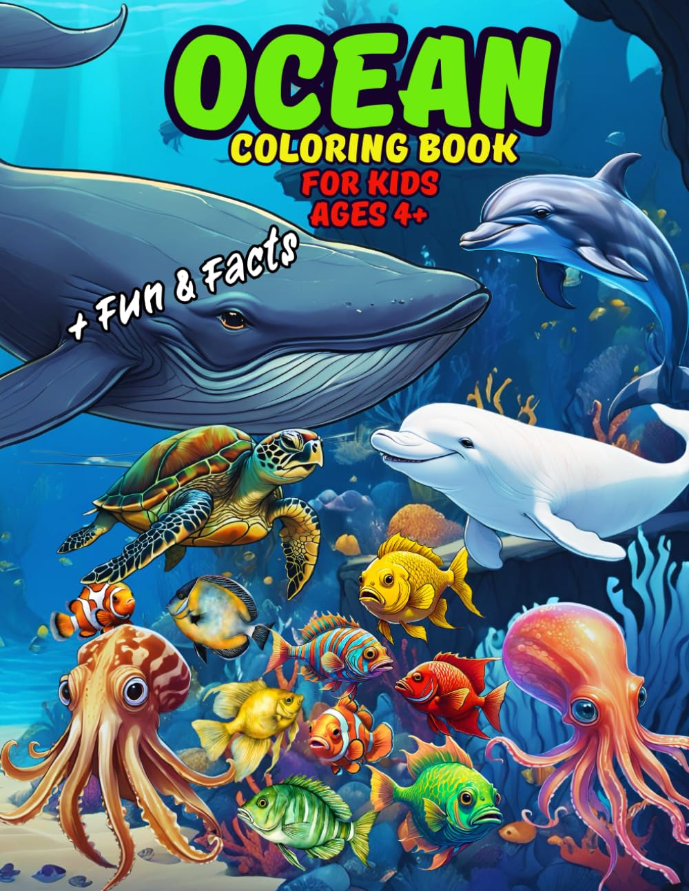 Ocean Coloring Book for Kids Ages 4+: Fun & Educational Sea Creatures, Fascinating Facts, and 50 Cute Illustrations for Relaxation and Learning