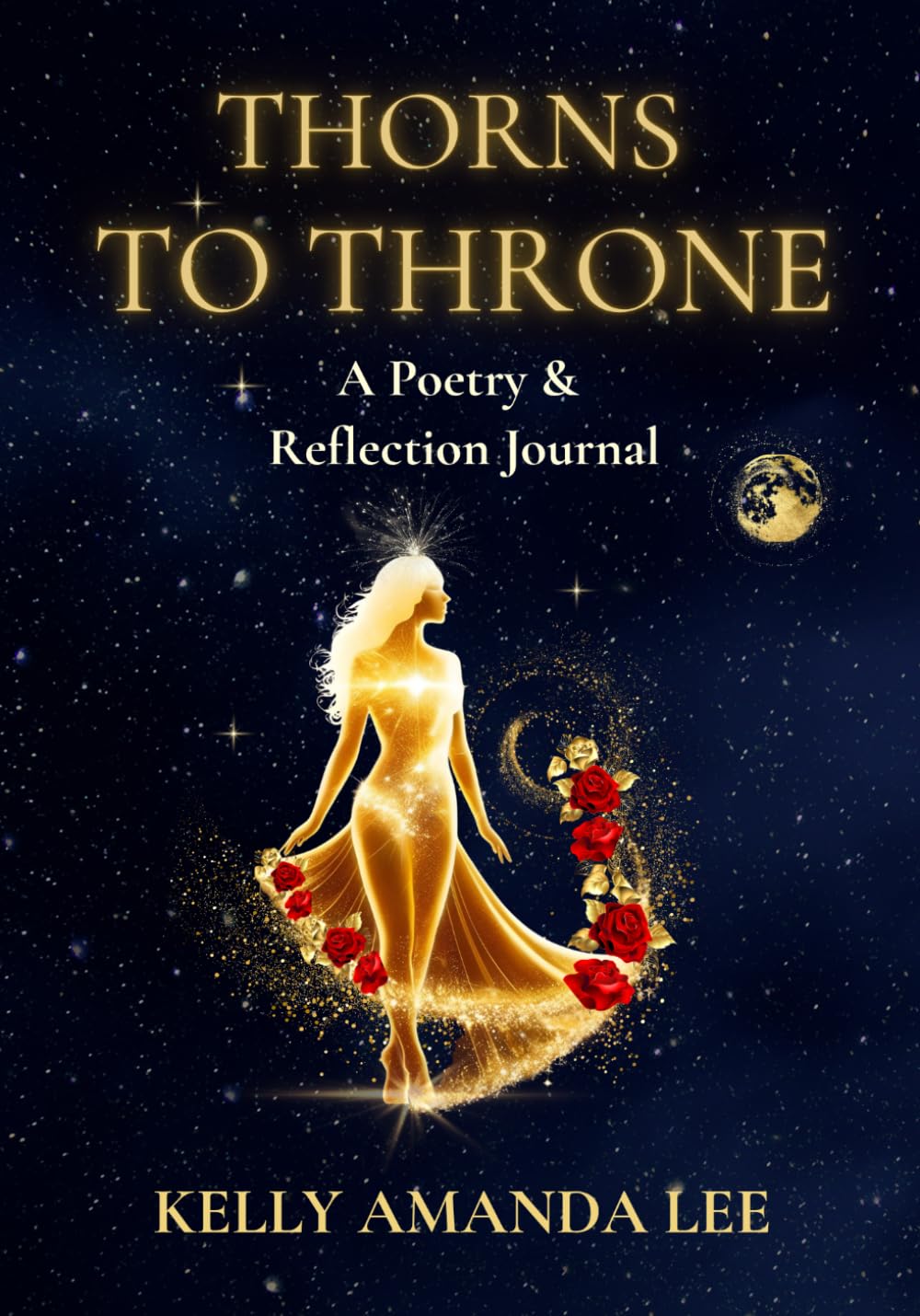 Thorns to Throne: A Poetry & Reflection Journal