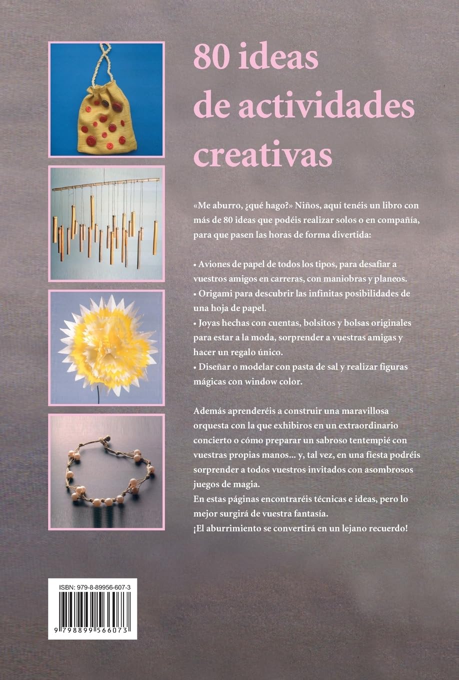 80 ideas de actividades creativas: Juegos, manualidades y magia para que los niños nunca se aburran