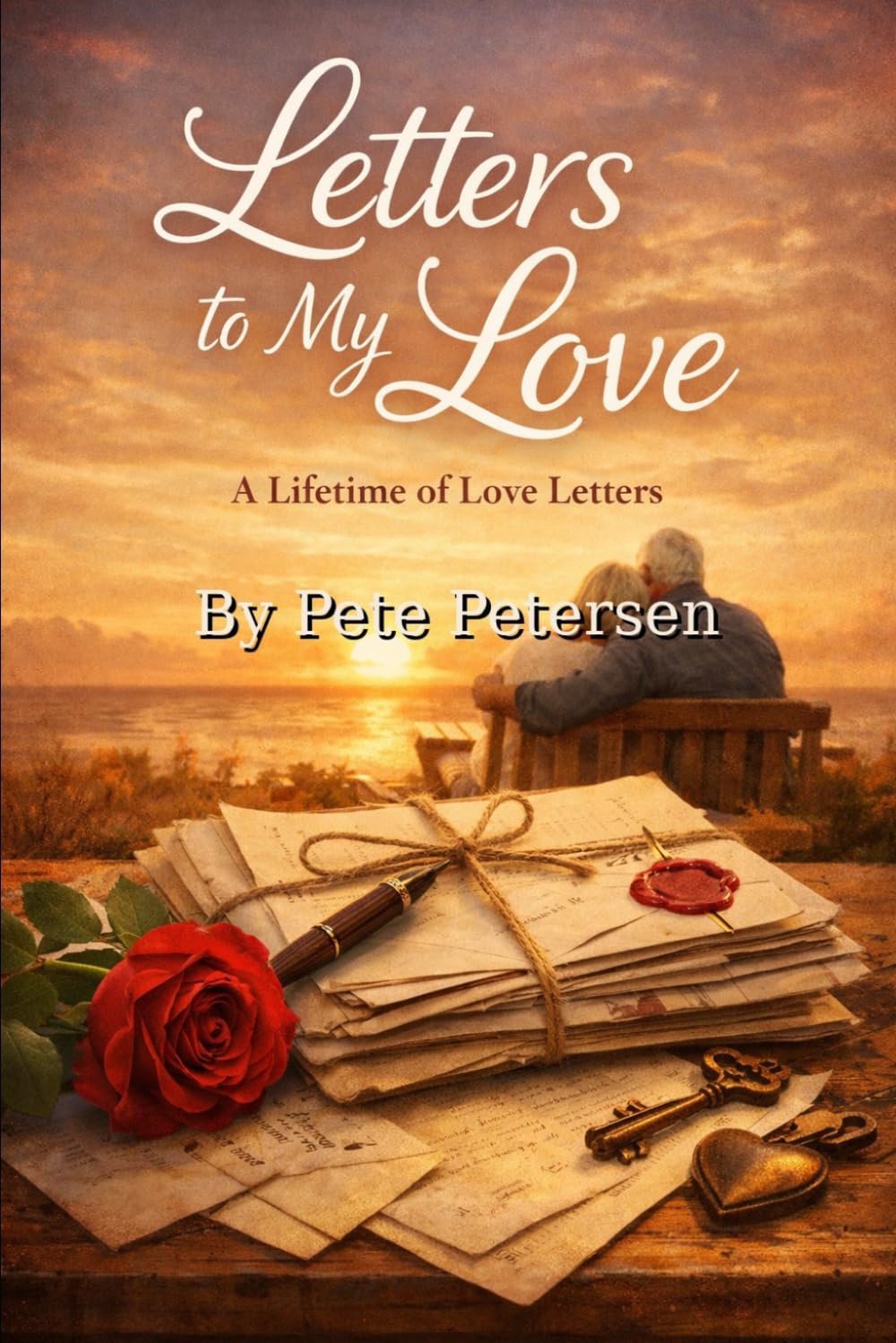 Letters to my Love: A lifetime of Love letters
