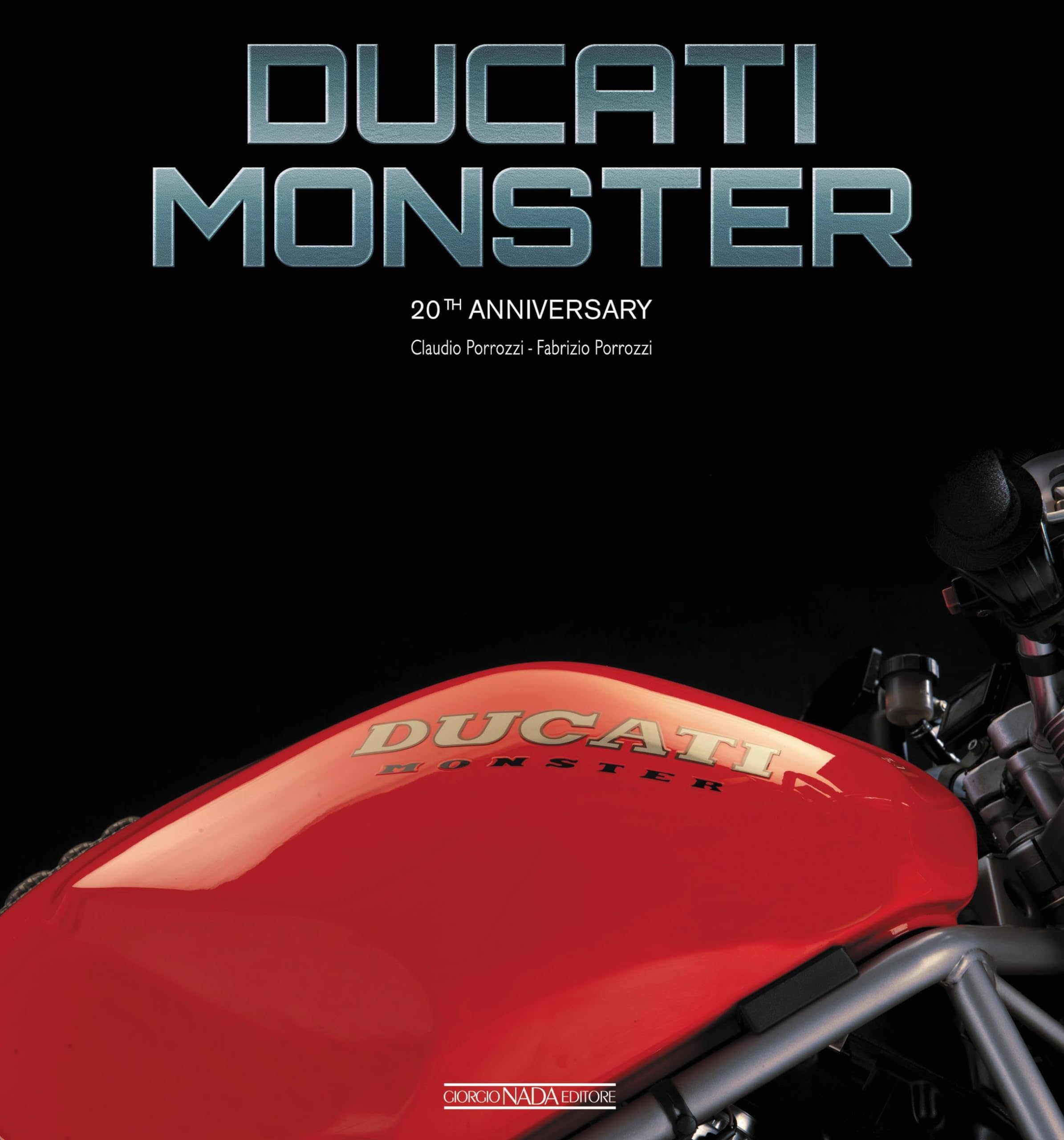 Ducati Monster: 20th Anniversary (Multilingual Edition)