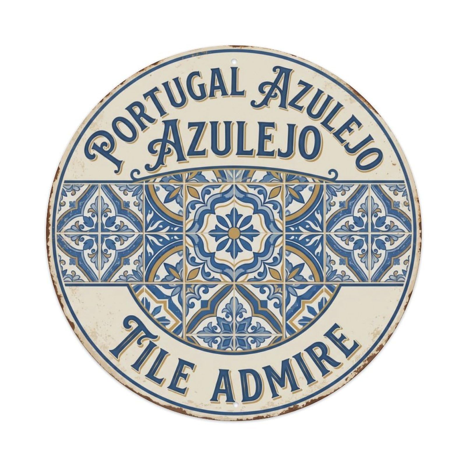 Azulejo Tile Admire Portugal Ceramic Metal Tin Sign Plaque Wall Decor for Cafe, Club Bar, Office, Home Garden Round Metal Poster 8x8Inch