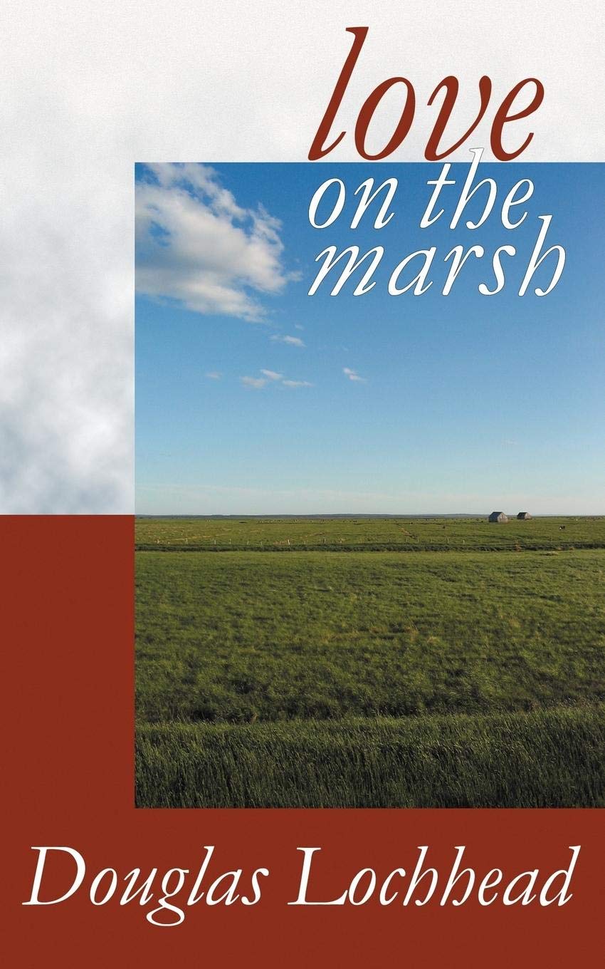 Love on the Marsh: A Long Poem
