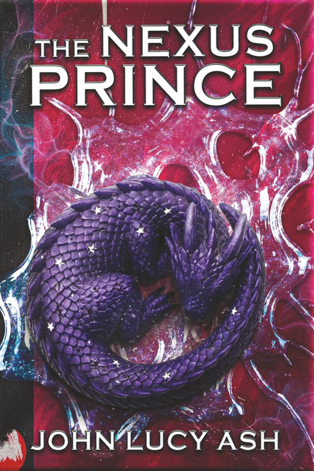 The Nexus Prince: The Dragonbinder Chronicles: Book One