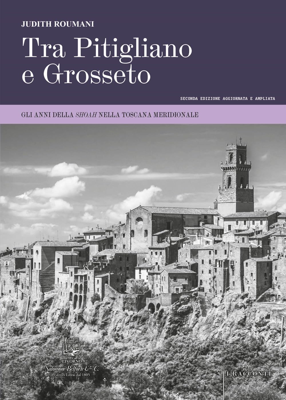 Tra Pitigliano E Grosseto. Gli Anni Della Shoah Nella Toscana Meridionale. Ediz. Ampliata - 4