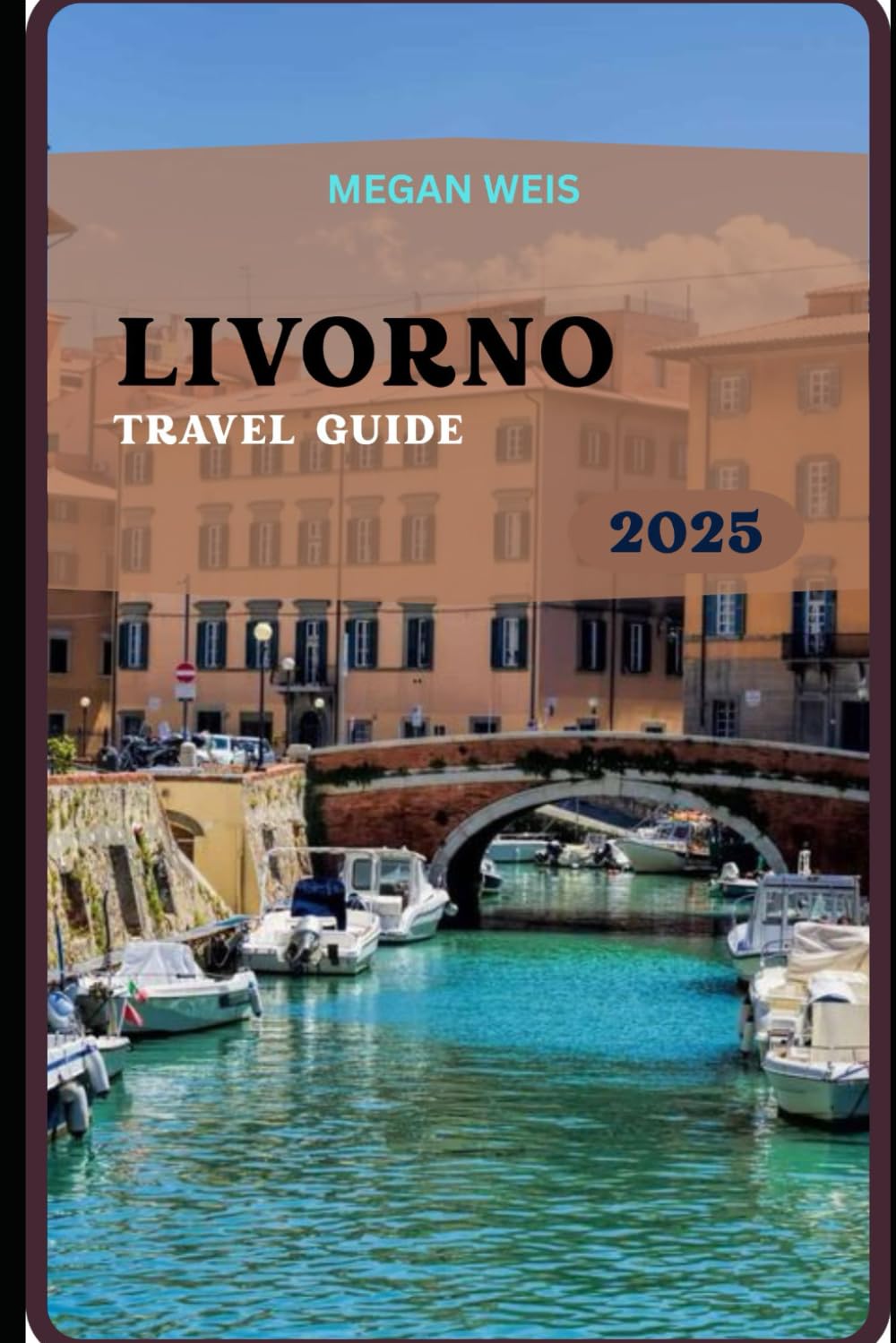 Livorno Travel Guide 2025