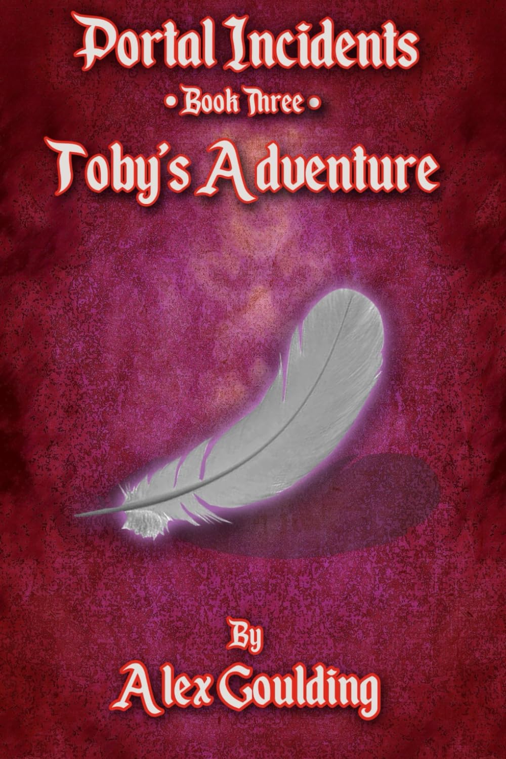The Portal Incidents: Toby's Adventure: 3
