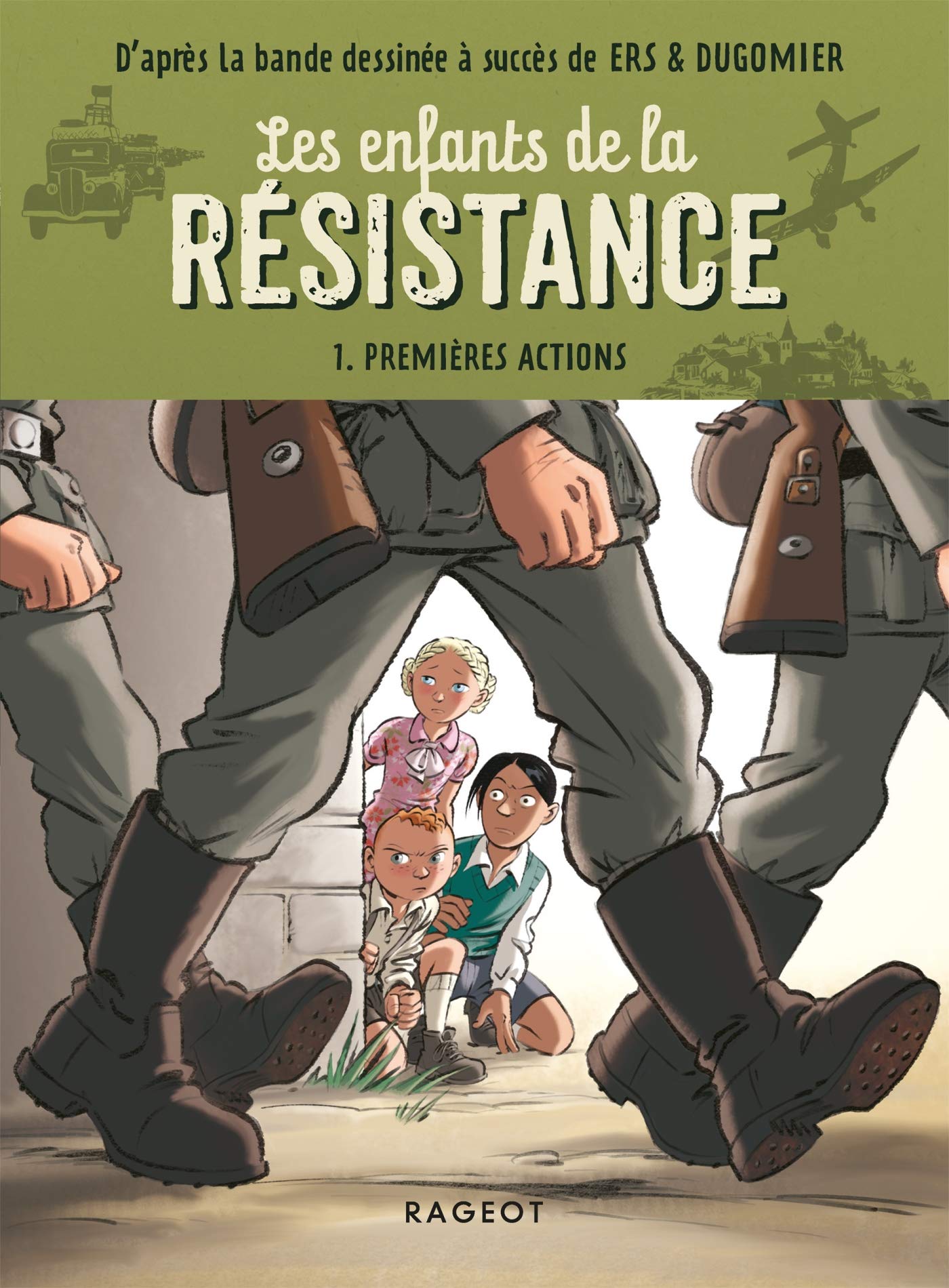 Les Enfants de la Résistance - Premières Actions (Poche)
