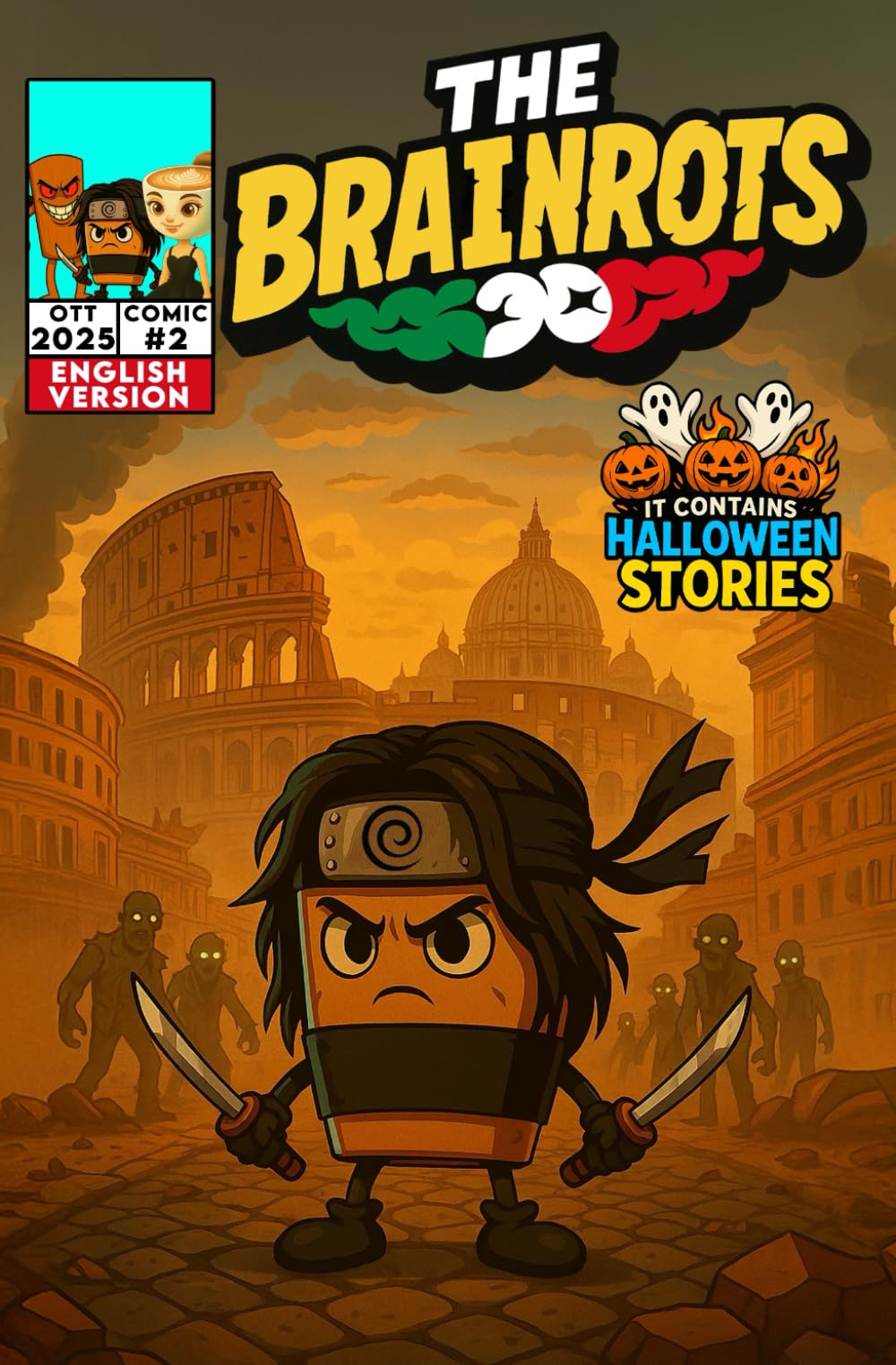 THE BRAINROTS #2 - Issue Two - [English Version] - The Comic of the Italian Brainrot Characters: [Special Halloween Edition] : 4 Comic Stories in ... Brainrot characters [ English Version ])