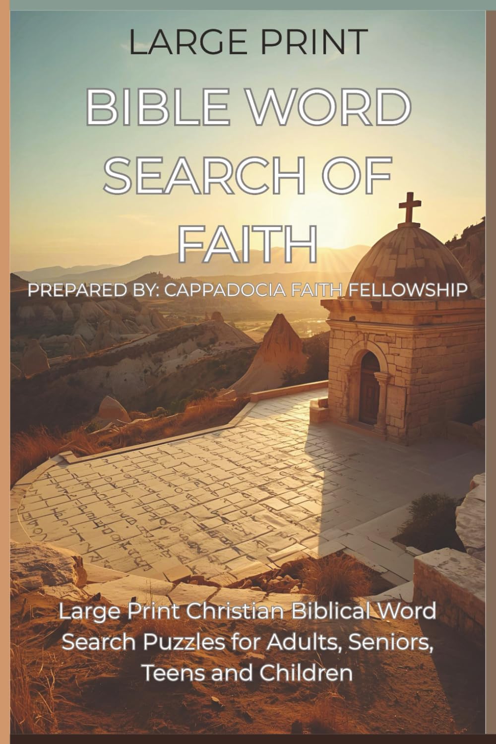 Bible Word Search of Faith: Bible Word Search of Faith: Large Print Christian Biblical Word Search Puzzles for Adults, Seniors, Teens and Children | ... Faith: Christian Crosswords and Word Search)