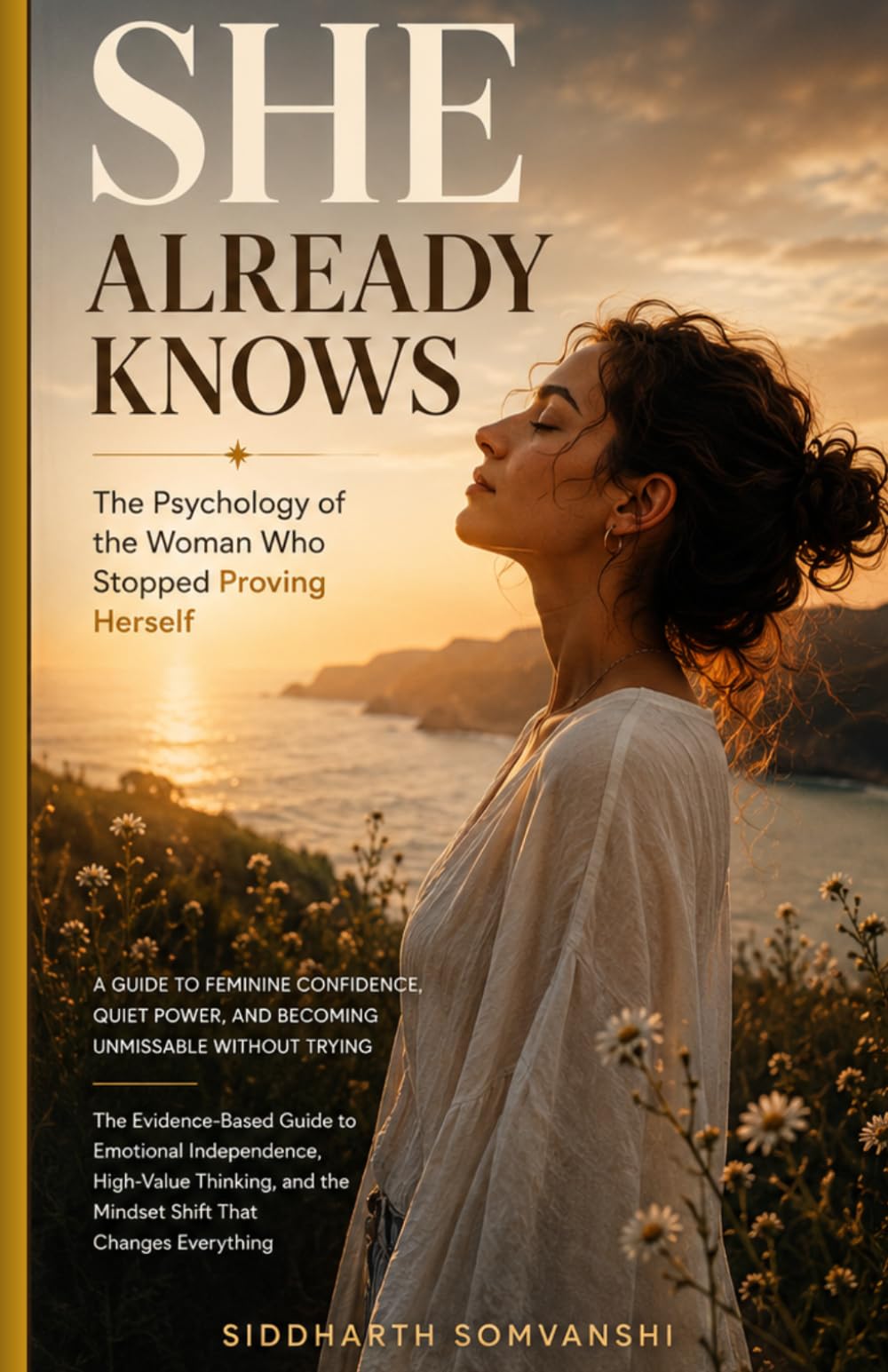 SHE ALREADY KNOWS: The Psychology of the Woman Who Stopped Proving Herself