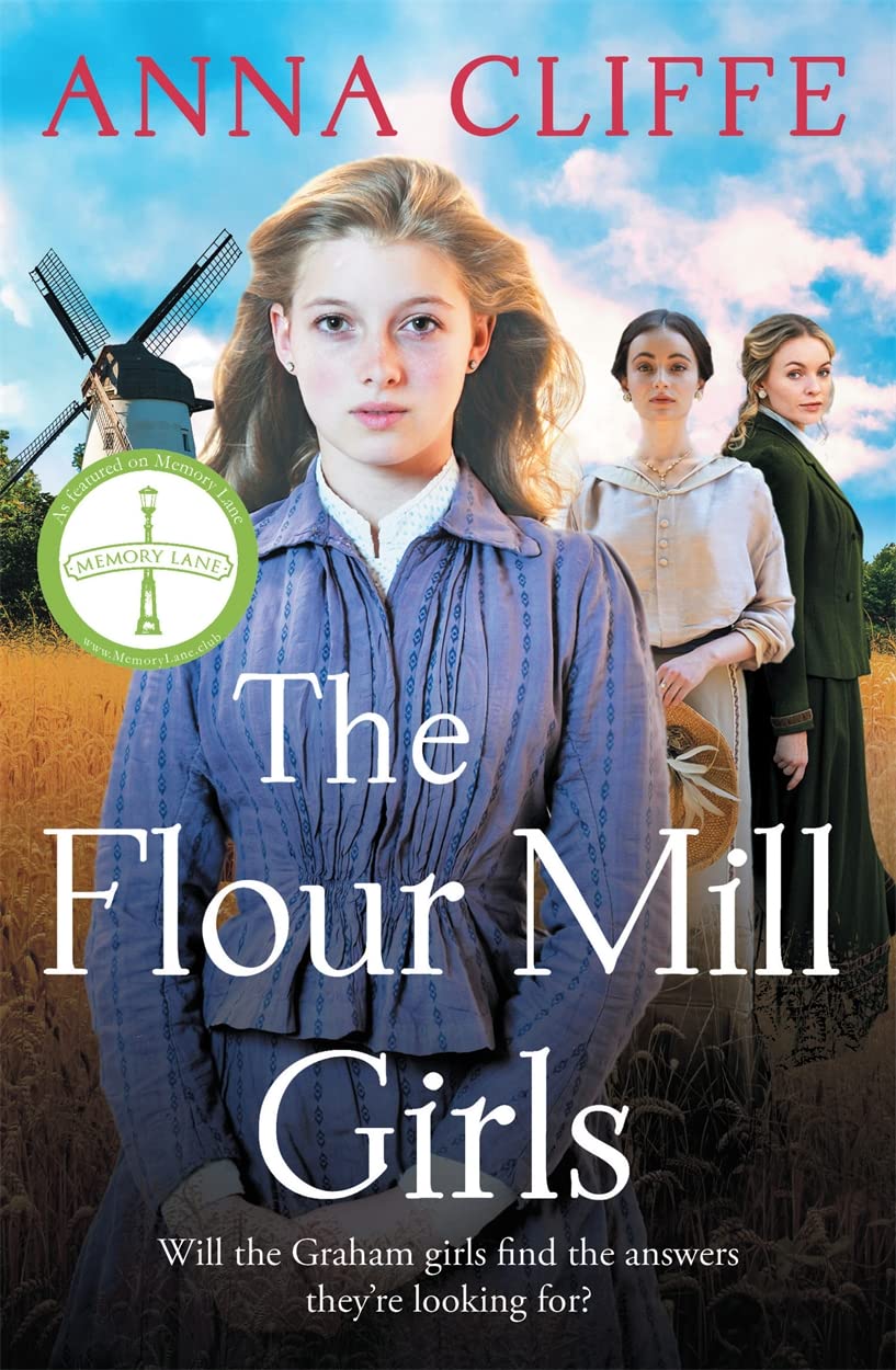 The Flour Mill Girls: An uplifting new saga of . Cliffe**