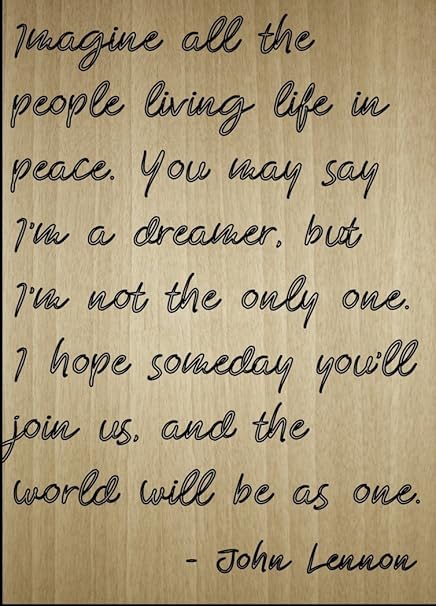 Imagine Toutes Les Personnes Living Citation De La Vie En Par John Lennon Grave Au Laser Sur Plaque En Bois Dimensions 3 X 25 4 Cm Amazon Fr Cuisine Et Maison