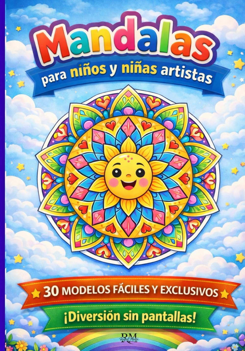 Mandalas para niños y niñas artistas: Para peques desde 4 años. 30 modelos fáciles y exclusivos. ¡Diversión sin pantallas!