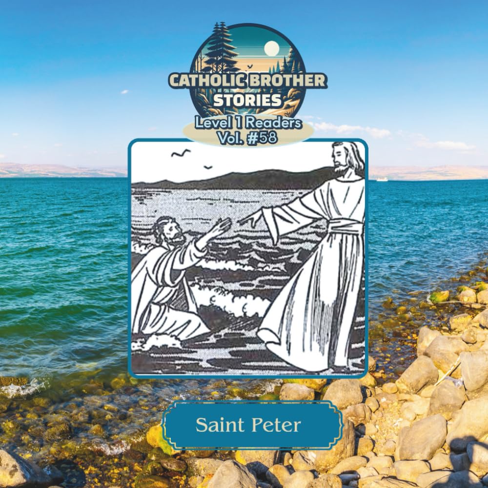 Catholic Brother Stories: Saint Peter