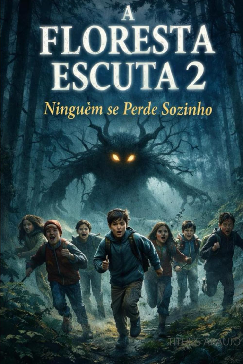 A FLORESTA ESCUTA 2: Ninguém se Perde Sozinho