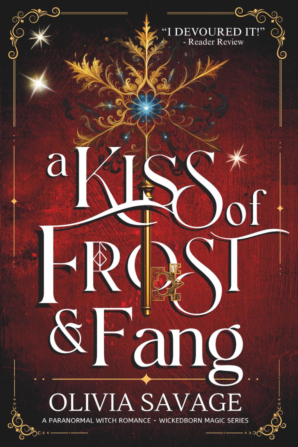 A Kiss of Frost and Fang: A Paranormal Witch Romance (Wickedborn Magic)