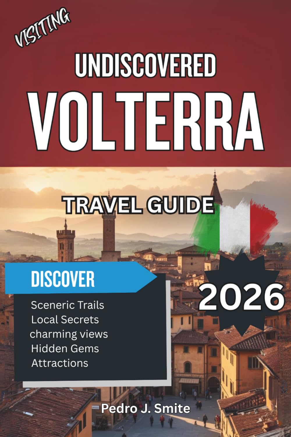 Undiscovered Volterra 2026: Etruscan Ruins, Alabaster Artisans, and Hidden Tuscany Wine Experiences