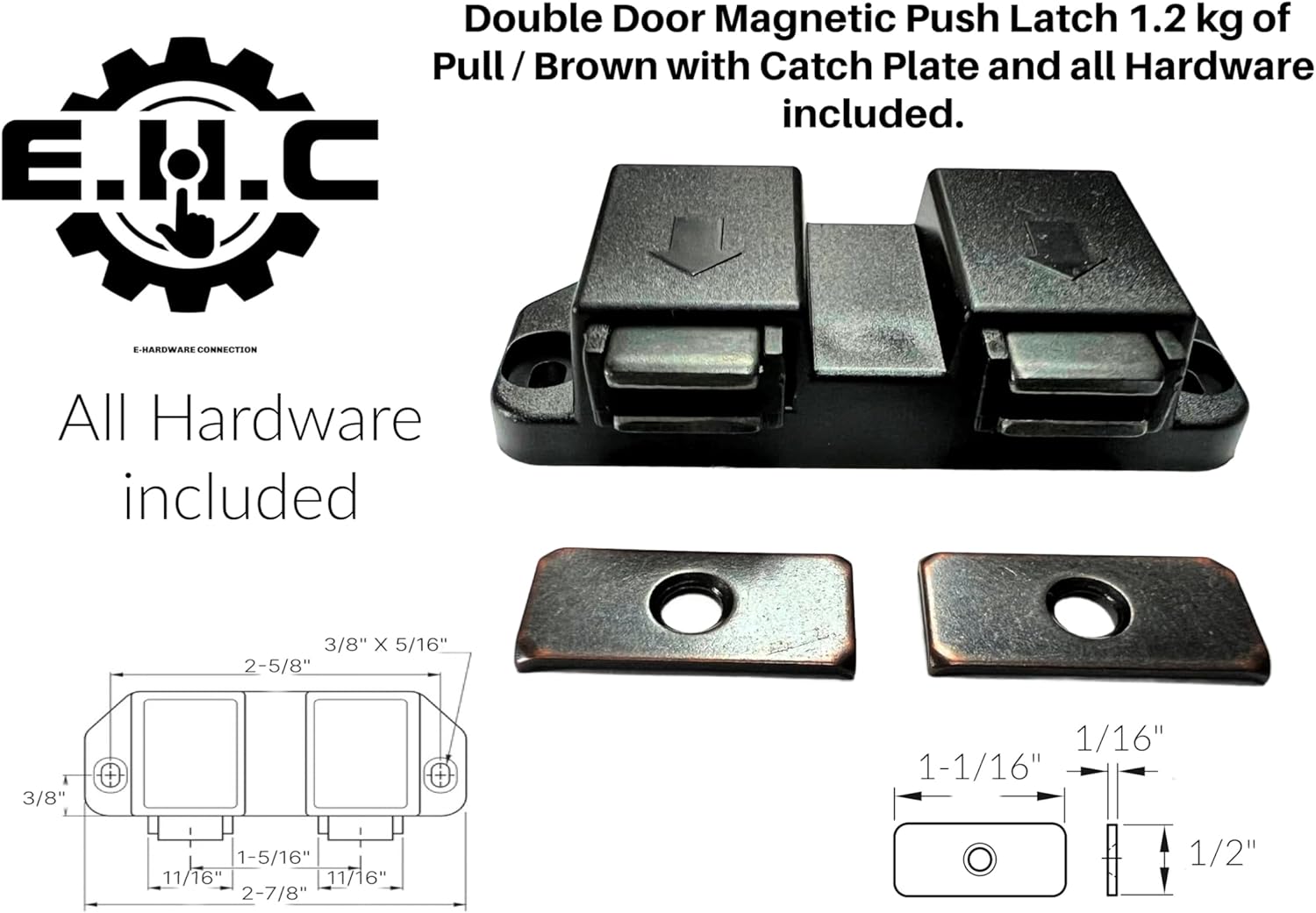 E.H.C. Double Cabinet Door Magnetic Push to Open Close Latch, Brown, 1.2 kg Pull Force, with Catch Plate and Hardware