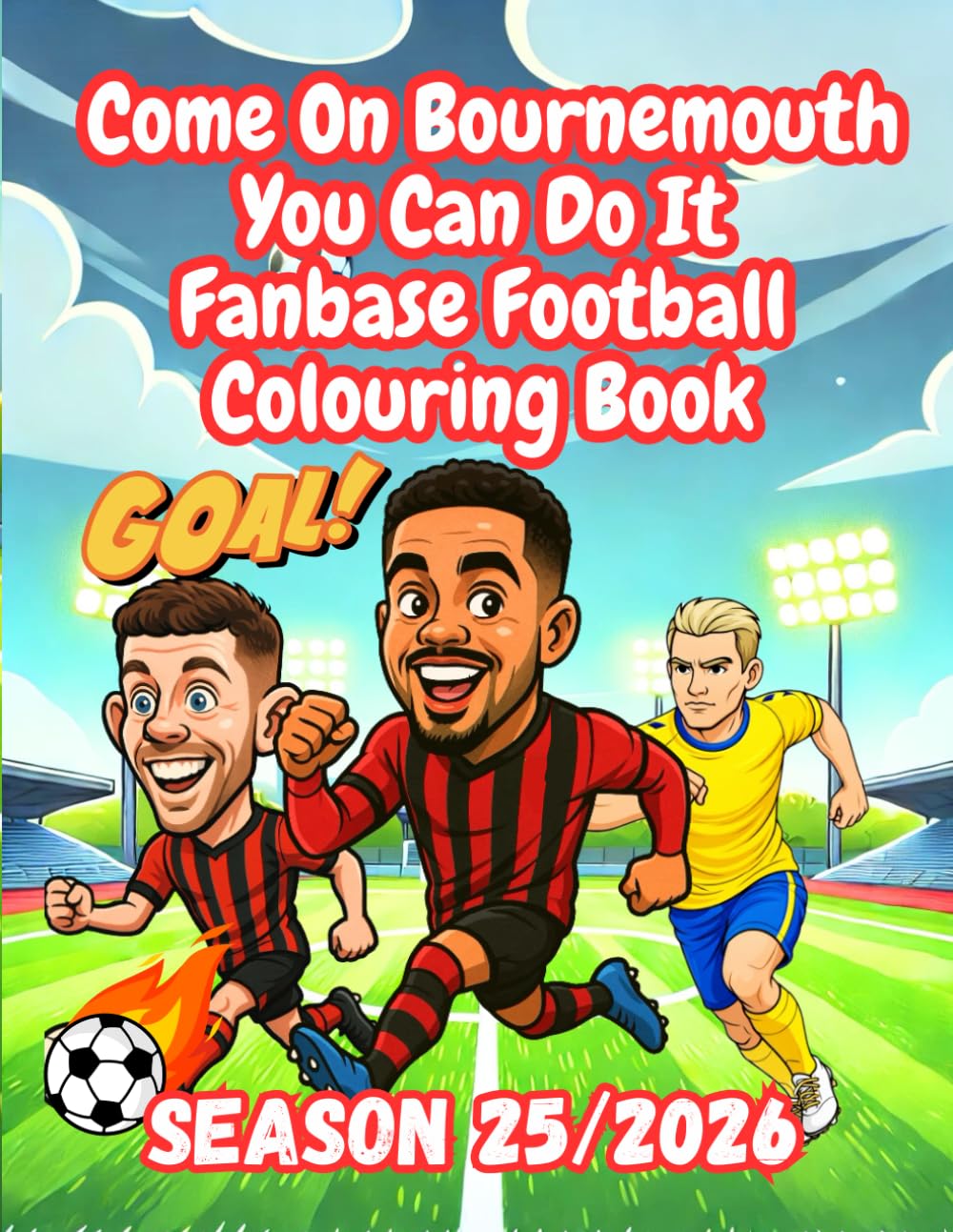 Come On Bournemouth You Can Do It - Fanbase Football Colouring Book