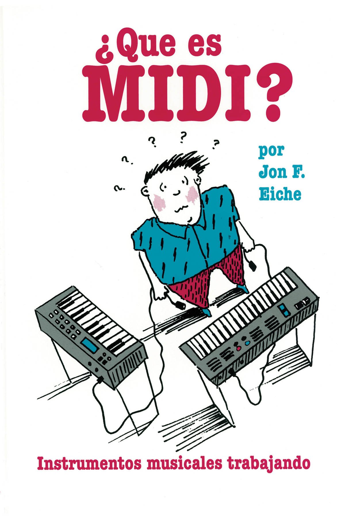 Livre MIDI musique : apprenez enfin comment connecter vos instruments et logiciels MAO